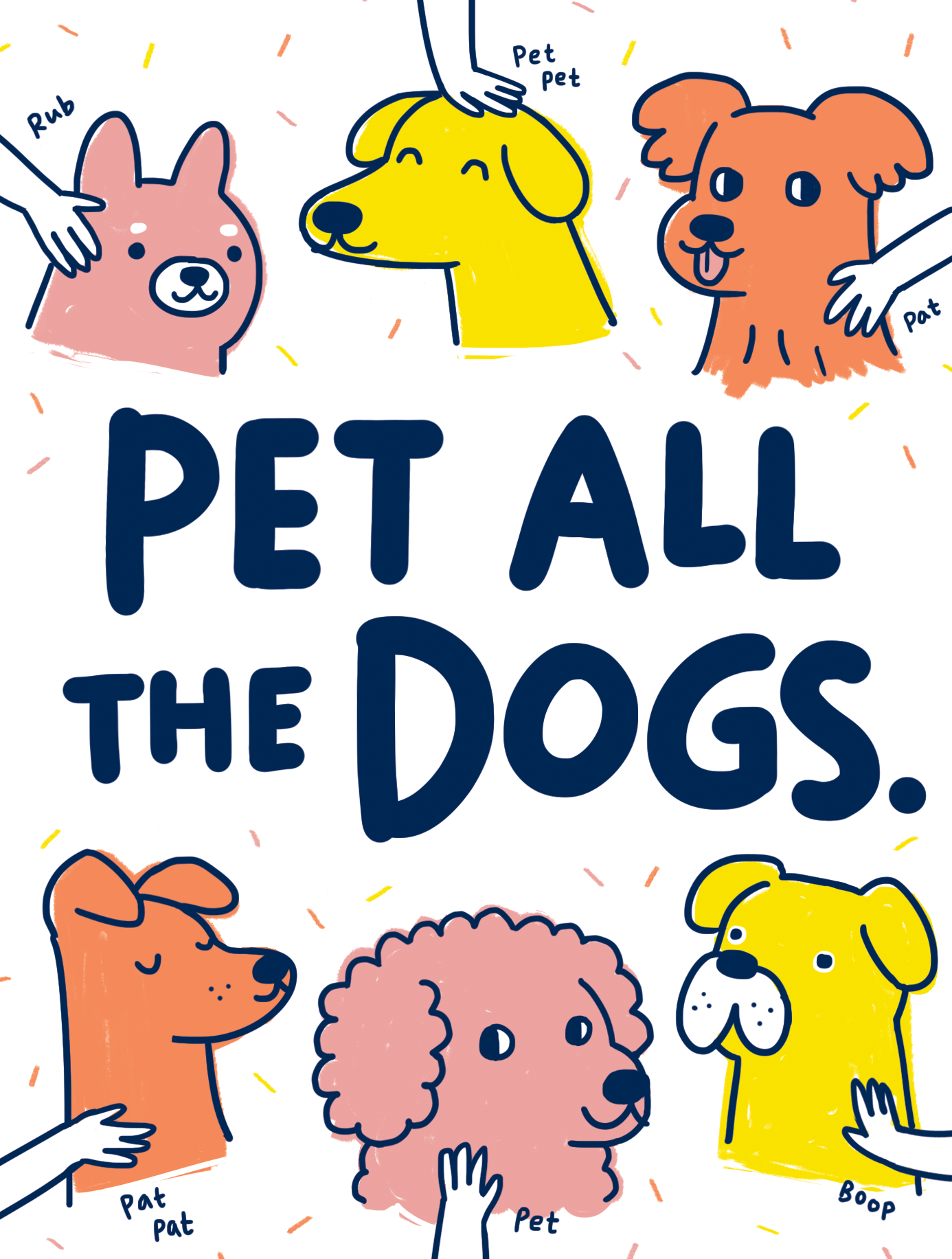 Greeting card with different colorful cute illustrated dogs with hands petting them, in the center it says "PET ALL THE DOGS" in large letters.